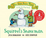 Tales from Acorn Wood Squirrel's Snowman